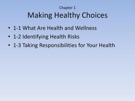 Chapter 1 Making Healthy Choices