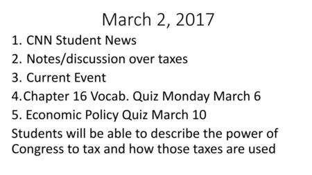 March 2, 2017 CNN Student News Notes/discussion over taxes