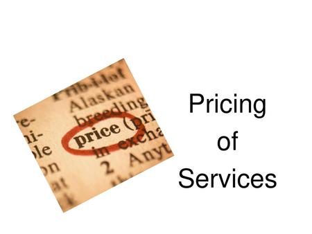 Pricing of Services.