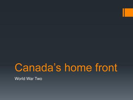 Canada’s home front World War Two.