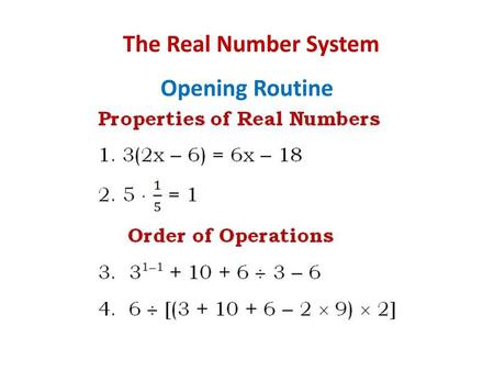 The Real Number System Opening Routine.