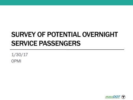 Survey of Potential Overnight Service Passengers