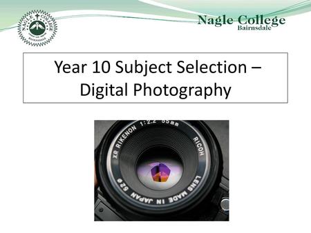 Year 10 Subject Selection – Digital Photography