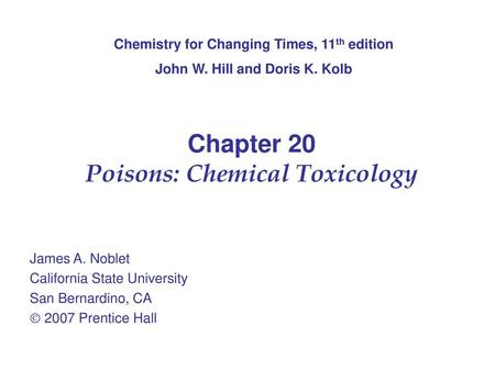 Chapter 20 Poisons: Chemical Toxicology