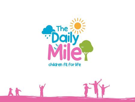 How the The Daily Mile Evolved