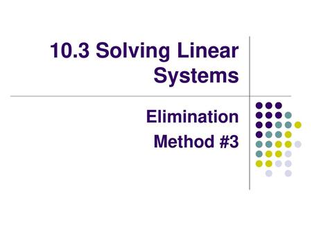 10.3 Solving Linear Systems