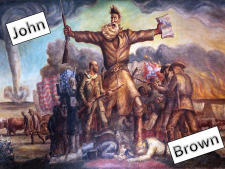 John Brown.