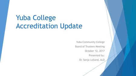 Yuba College Accreditation Update