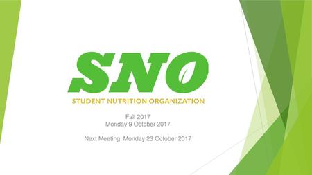 Fall 2017 Monday 9 October 2017 Next Meeting: Monday 23 October 2017