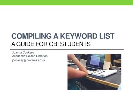 Compiling a keyword list A guide for OBI students