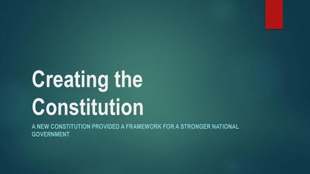 Creating the Constitution