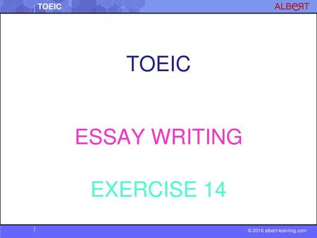 TOEIC ESSAY WRITING EXERCISE 14