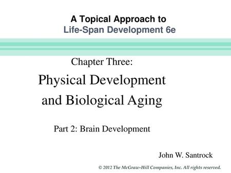 A Topical Approach to Life-Span Development 6e