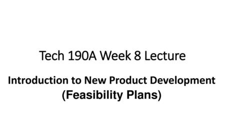 Introduction to New Product Development (Feasibility Plans)