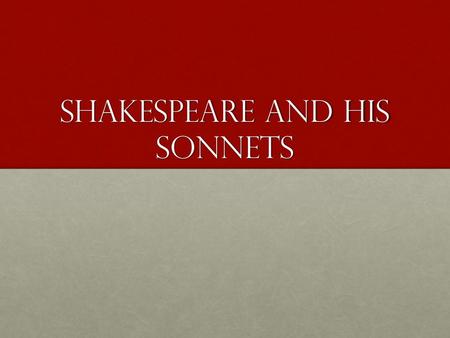 Shakespeare and his sonnets