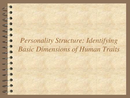 Personality Structure: Identifying Basic Dimensions of Human Traits