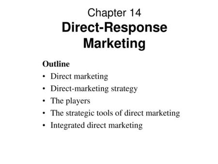 Chapter 14 Direct-Response Marketing