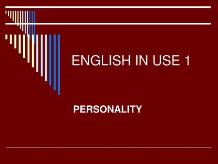 ENGLISH IN USE 1 PERSONALITY.