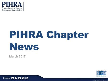 PIHRA Chapter News March 2017.