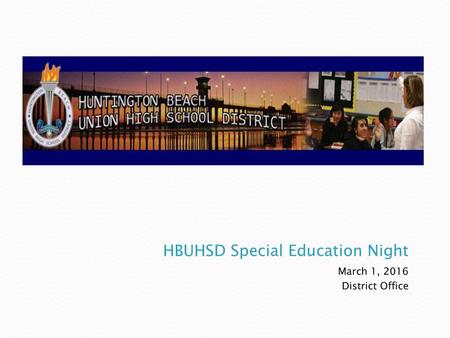 HBUHSD Special Education Night