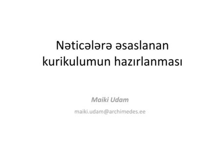 Nəticələrə əsaslanan kurikulumun hazırlanması