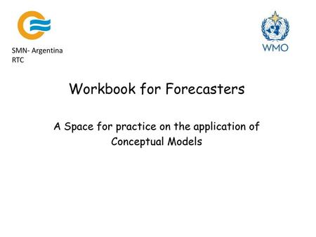 Workbook for Forecasters