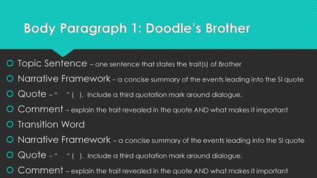 Body Paragraph 1: Doodle’s Brother