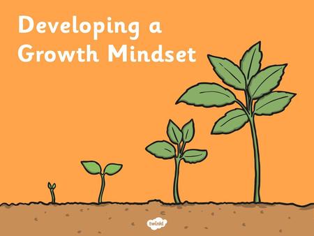 Mindset A mental attitude that determines how you will interpret and respond to situations. Today we are going to think about mindset. Your mindset is.