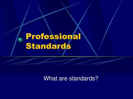 Professional Standards