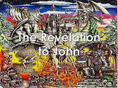 The Revelation to John.