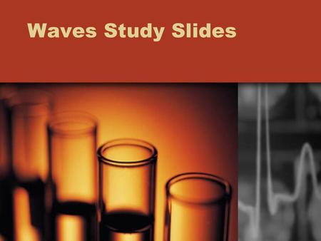 Waves Study Slides.