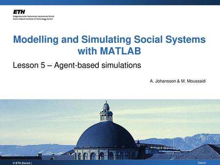 Modelling and Simulating Social Systems with MATLAB