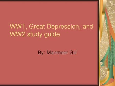 WW1, Great Depression, and WW2 study guide