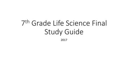 7th Grade Life Science Final Study Guide