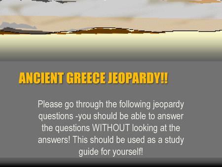 ANCIENT GREECE JEOPARDY!!