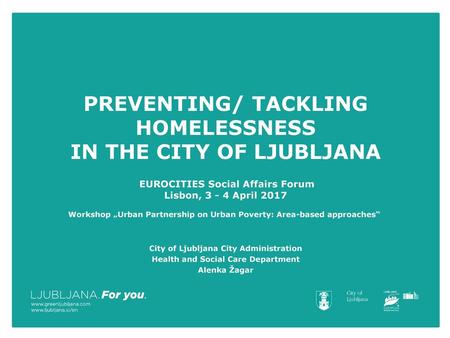 PREVENTING/ TACKLING HOMELESSNESS IN THE CITY OF LJUBLJANA