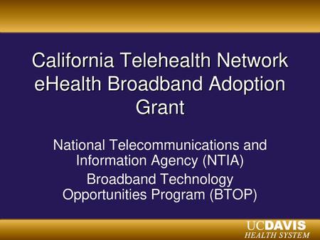 California Telehealth Network eHealth Broadband Adoption Grant