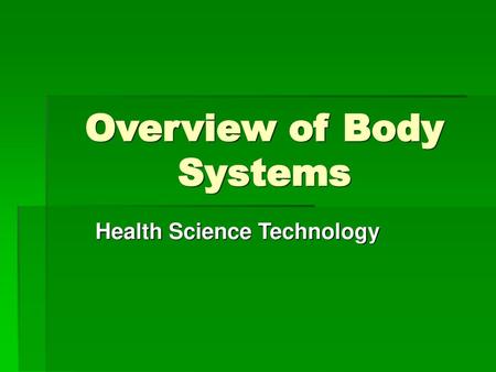 Overview of Body Systems