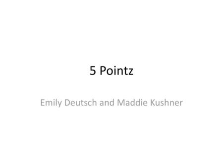 Emily Deutsch and Maddie Kushner