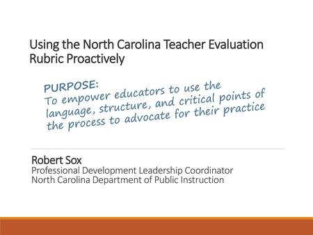 Using the North Carolina Teacher Evaluation Rubric Proactively