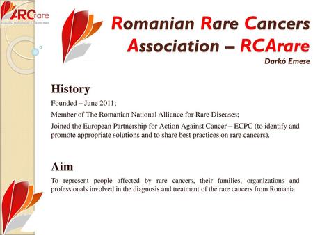 Romanian Rare Cancers Association – RCArare Darkó Emese