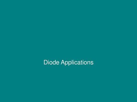 Diode Applications.