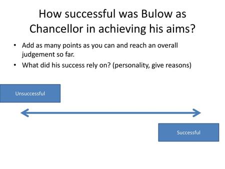 How successful was Bulow as Chancellor in achieving his aims?