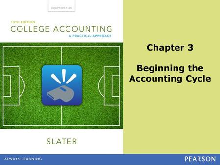 Chapter 3 Beginning the Accounting Cycle