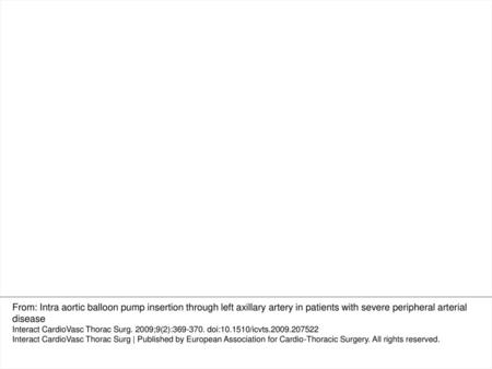 Fig. 1. Patient transferred to ICU with IABP inserted surgically through left axillary artery approached at deltoido-pectoralis groove (a). Correct position.