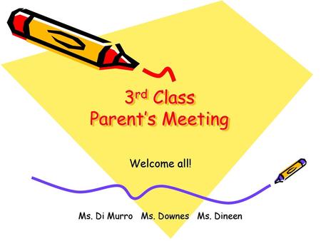 3rd Class Parent’s Meeting