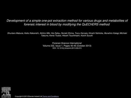 Development of a simple one-pot extraction method for various drugs and metabolites of forensic interest in blood by modifying the QuEChERS method  Shuntaro.