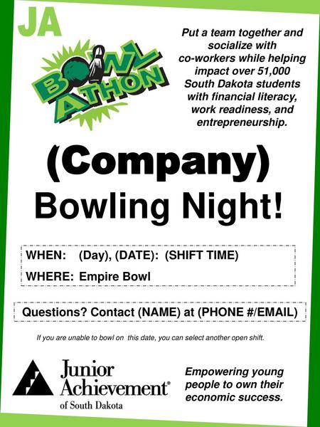 (Company) Bowling Night! JA WHEN: (Day), (DATE): (SHIFT TIME)