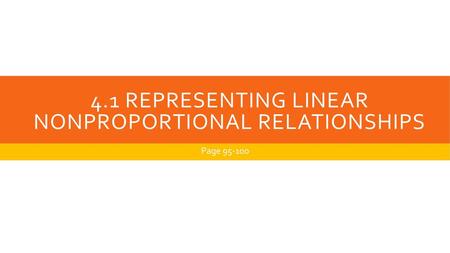 4.1 representing linear nonproportional relationships