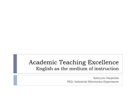 Academic Teaching Excellence English as the medium of instruction